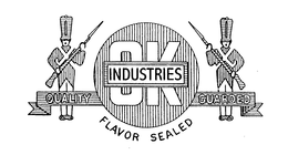 OK INDUSTRIES QUALITY GUARDED FLAVOR SEALED trademark