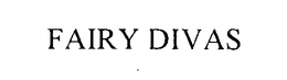 FAIRY DIVAS trademark
