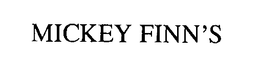 MICKEY FINN'S trademark