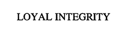 LOYAL INTEGRITY trademark