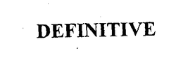 DEFINITIVE trademark