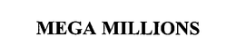 MEGA MILLIONS trademark