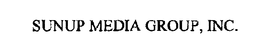 SUNUP MEDIA GROUP, INC. trademark