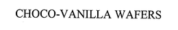 CHOCO-VANILLA WAFERS trademark