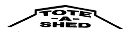 TOTE-A-SHED trademark