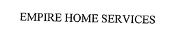 EMPIRE HOME SERVICES trademark