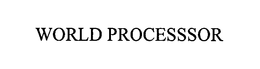 WORLD PROCESSOR trademark