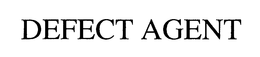 DEFECT AGENT trademark