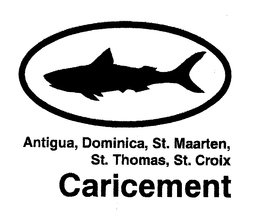 ANTIGUA, DOMINICA, ST. MAARTEN, ST. THOMAS, ST. CROIX CARICEMENT trademark
