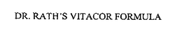 DR. RATH'S VITACOR FORMULA trademark