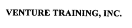VENTURE TRAINING, INC. trademark