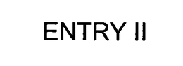 ENTRY II trademark