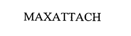 MAXATTACH trademark