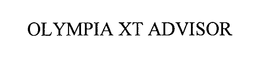 OLYMPIA XT ADVISOR trademark