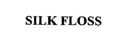 SILK FLOSS trademark