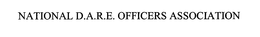 NATIONAL D.A.R.E. OFFICERS ASSOCIATION trademark