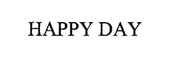 HAPPY DAY trademark