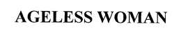 AGELESS WOMAN trademark