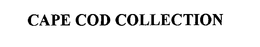 CAPE COD COLLECTION trademark