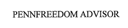 PENNFREEDOM ADVISOR trademark