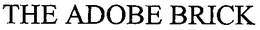 THE ADOBE BRICK trademark