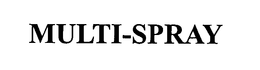MULTI-SPRAY trademark