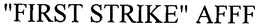 FIRST STRIKE AFFF trademark
