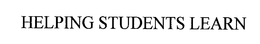 HELPING STUDENTS LEARN trademark