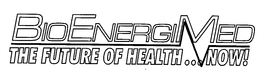 BIOENERGIMED THE FUTURE OF HEALTH...NOW! trademark