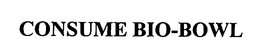 CONSUME BIO-BOWL trademark