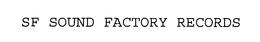 SF SOUND FACTORY RECORDS trademark