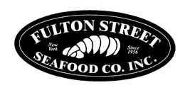 FULTON STREET SEAFOOD CO. INC. NEW YORKSINCE 1956 trademark
