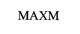 MAXM trademark