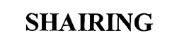 SHAIRING trademark