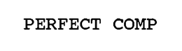 PERFECT COMP trademark