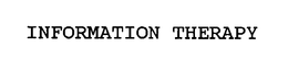 INFORMATION THERAPY trademark