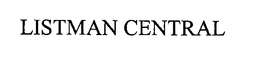 LISTMAN CENTRAL trademark