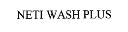 NETI WASH PLUS trademark