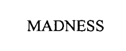 MADNESS trademark