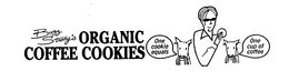 BUZZ STRONG'S ORGANIC COFFEE COOKIES ONE COOKIE EQUALS ONE CUP OF COFFEE trademark