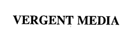 VERGENT MEDIA trademark