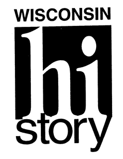 WISCONSIN HI STORY trademark