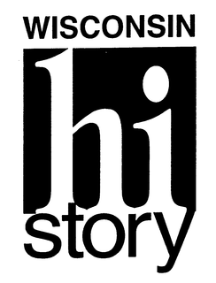 WISCONSIN HI STORY trademark
