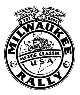 MILWAUKEE RALLY MOTOR CLASSIC U S A EST. 2002 trademark