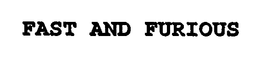 FAST AND FURIOUS trademark