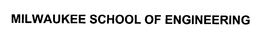 MILWAUKEE SCHOOL OF ENGINEERING trademark