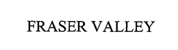 FRASER VALLEY trademark