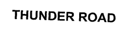 THUNDER ROAD trademark