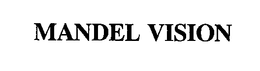 MANDEL VISION trademark