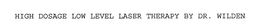 HIGH DOSAGE LOW LEVEL LASER THERAPY BY DR. WILDEN trademark